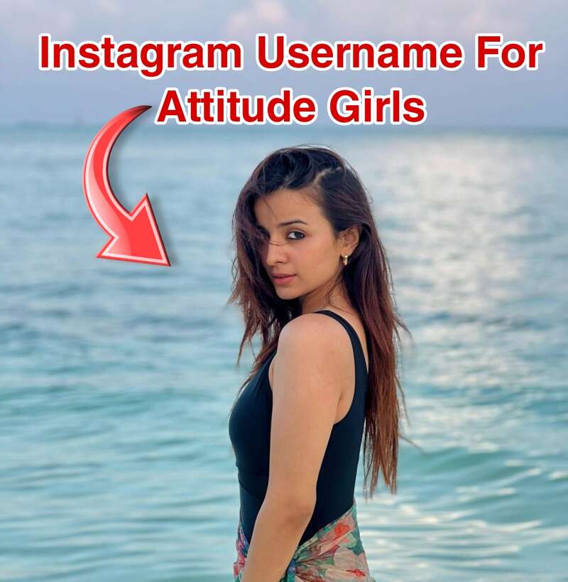 Instagram Username For Attitude Girls 