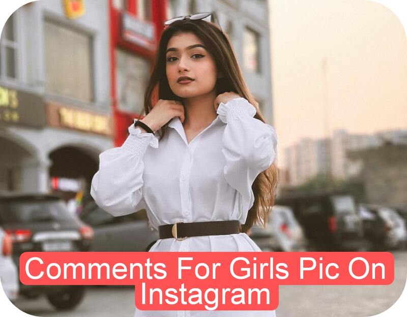 Comments For Girls Pic On Instagram 