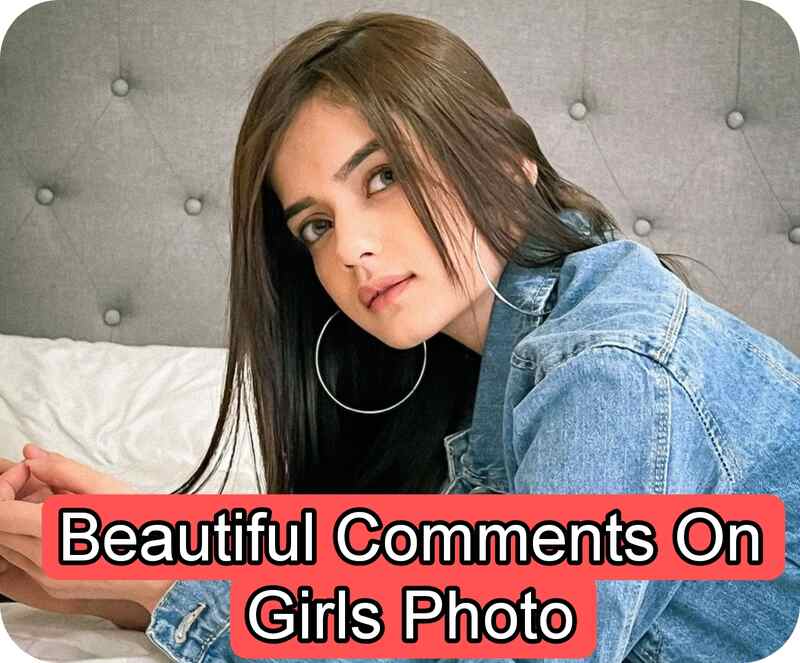 Beautiful Comments On Girls Photo 