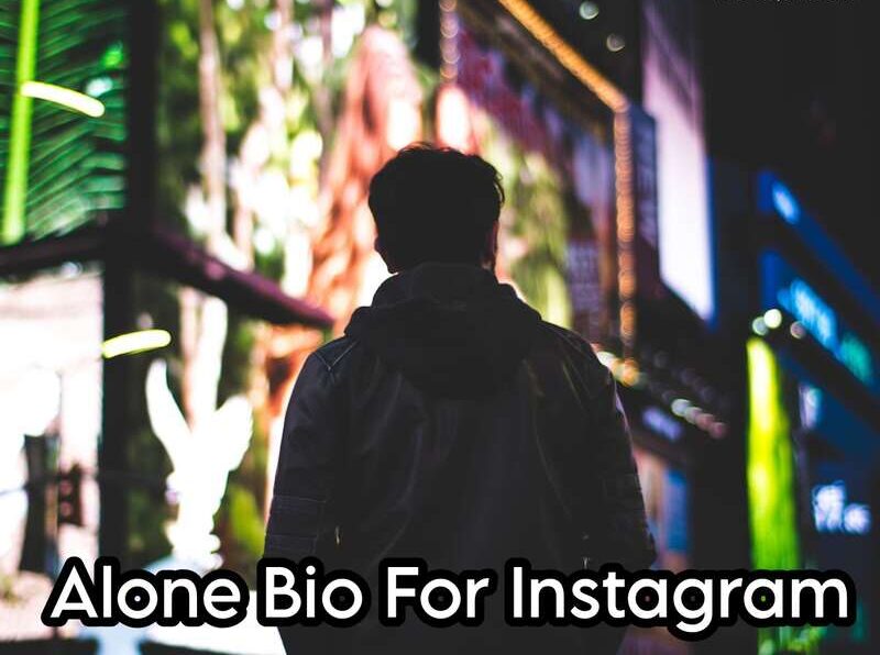 Alone Bio For Instagram 